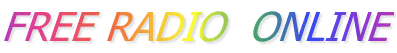 FREE RADIO  ONLINE